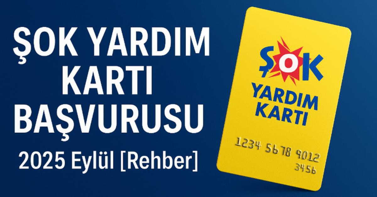 Şok yardım kartı başvurusu 2025